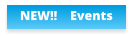 NEW!!    Events