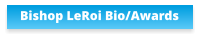 Bishop LeRoi Bio/Awards